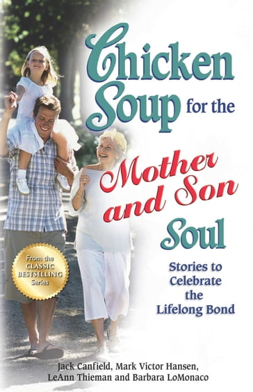 Chicken Soup for the Mother and Son Soul - Jack Canfield - Mark Victor Hansen