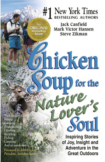 Chicken Soup for the Nature Lover's Soul - Jack Canfield - Mark Victor Hansen