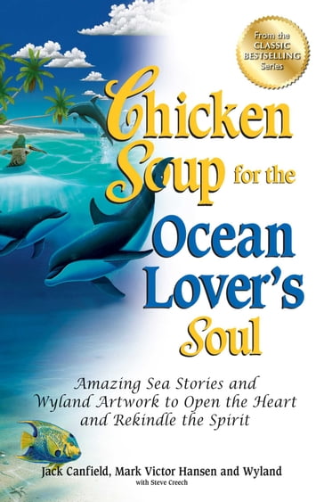 Chicken Soup for the Ocean Lover's Soul - Jack Canfield - Mark Victor Hansen