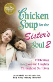 Chicken Soup for the Sister s Soul 2