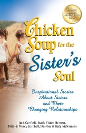 Chicken Soup for the Sister s Soul