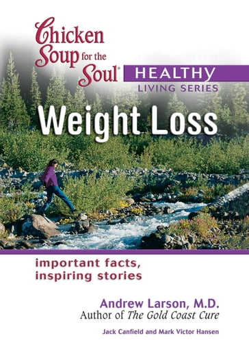 Chicken Soup for the Soul Healthy Living Series: Weight Loss - Jack Canfield - Mark Victor Hansen