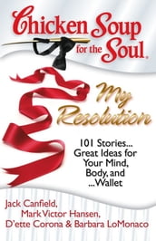 Chicken Soup for the Soul: My Resolution