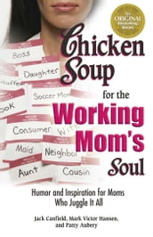 Chicken Soup for the Working Mom