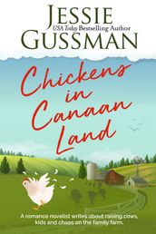 Chickens in Canaan Land