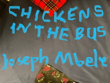 Chickens in the Bus: More Thoughts on Cultural Differences - Joseph Mbele