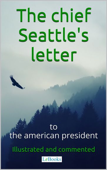 Chief Seattle's letter to the American President - edições lebooks
