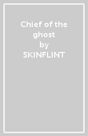 Chief of the ghost