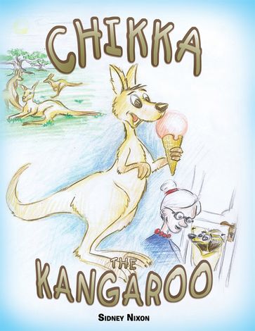 Chikka the Kangaroo - Sidney Nixon