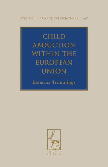 Child Abduction within the European Union - Dr Katarina Trimmings