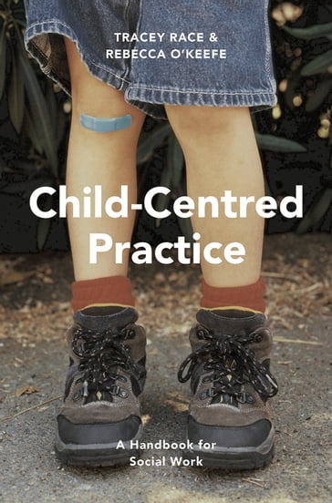 Child-Centred Practice - Rebecca O