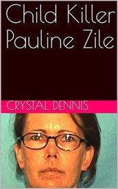 Child Killer Pauline Zile