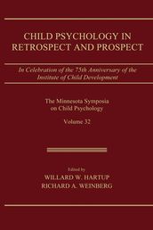 Child Psychology in Retrospect and Prospect