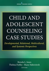 Child and Adolescent Counseling Case Studies