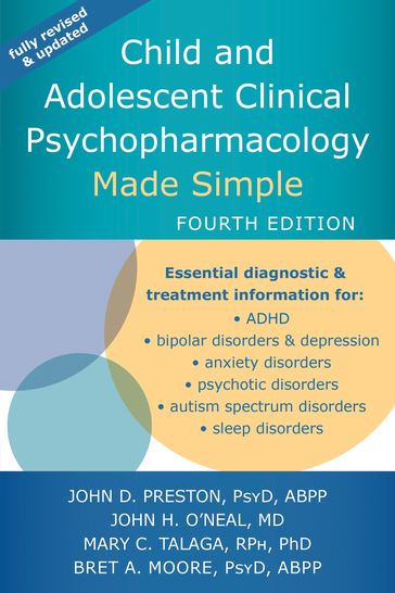 Child and Adolescent Clinical Psychopharmacology Made Simple - PsyD  ABPP Bret A. Moore - PsyD  ABPP John D. Preston - MD John H. O