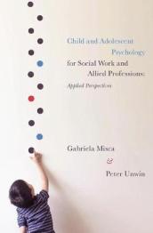 Child and Adolescent Psychology for Social Work and Allied Professions
