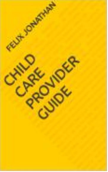 Child care provider plan - Felix jnr Jonathan