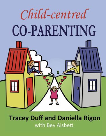 Child-centred Co-Parenting - Daniella Rigon - Tracey Duff