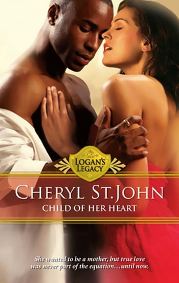 Child of Her Heart (Logan's Legacy, Book 13) - Cheryl St.John