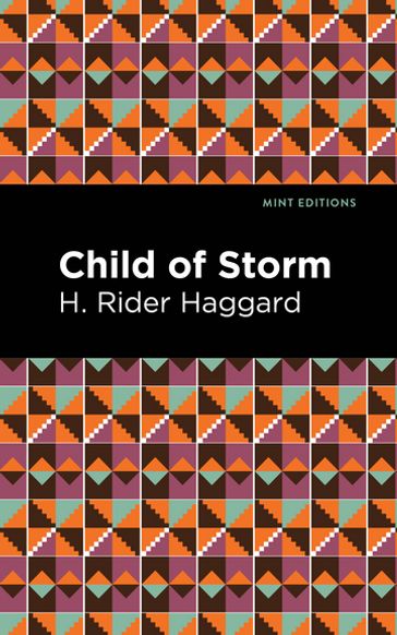 Child of Storm - H. Rider Haggard - Mint Editions