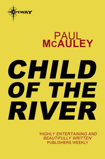 Child of the River - Paul McAuley