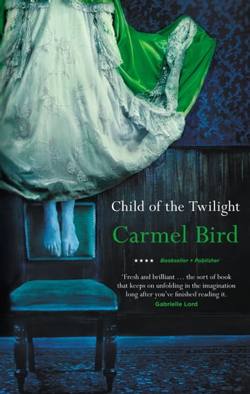 Child of the Twilight - Carmel Bird