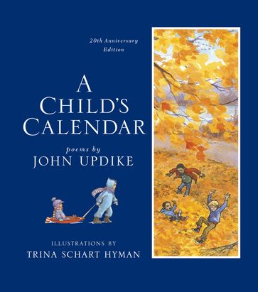 A Child's Calendar (20th Anniversary Edition) - John Updike