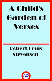 A Child s Garden of Verses (Illustrated)