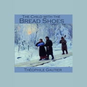 Child with the Bread Shoes, The