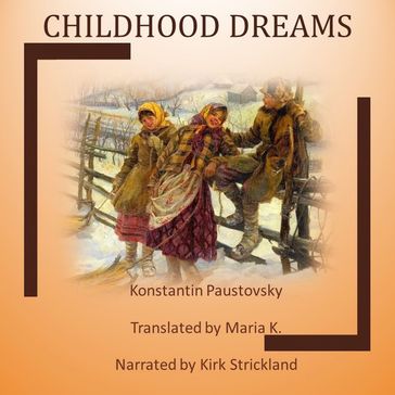 Childhood Dreams - Konstantin Paustovsky