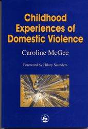Childhood Experiences of Domestic Violence