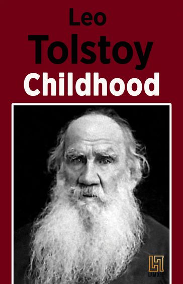 Childhood - Lev Nikolaevic Tolstoj