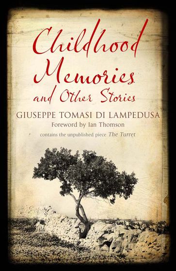 Childhood Memories and Other Stories - Giuseppe Tomasi Di Lampedusa