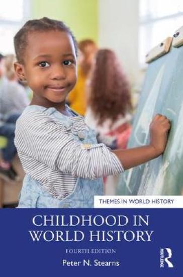 Childhood in World History - Peter N. Stearns