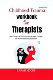 Childhood trauma workbook for therapists