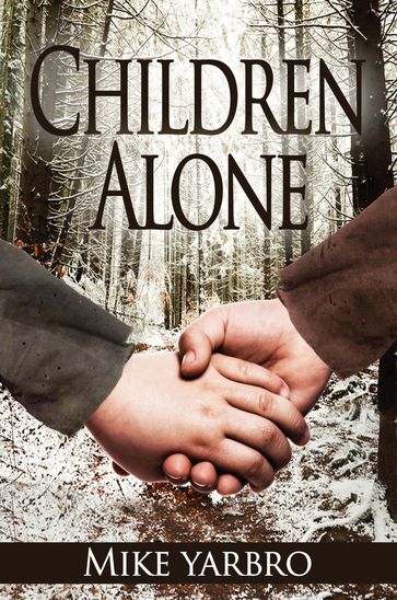 Children Alone - Mike Yarbro