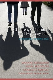 Children, Childhood and Everyday Life