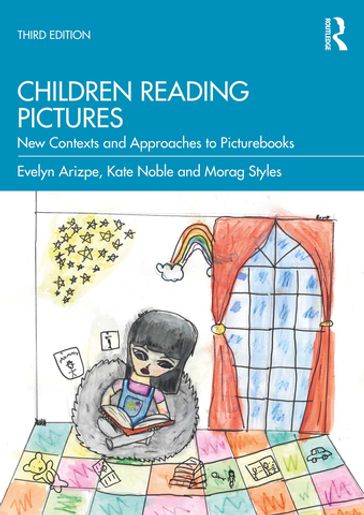 Children Reading Pictures - Evelyn Arizpe - Kate Noble - Morag Styles