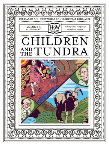 Children and the Tundra - Benny Haggis-On-Whey - Dr. Doris Haggis-On-Whey