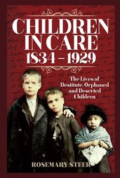 Children in Care, 18341929
