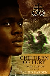Children of Fury (Dark Nation, Volume III)