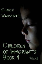 Children of Immigrants Book 1