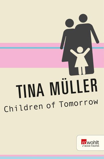 Children of Tomorrow - Tina Muller - Corinne Maier
