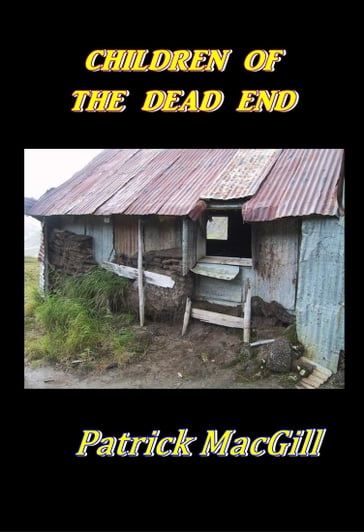 Children of the Dead End - Patrick MacGill