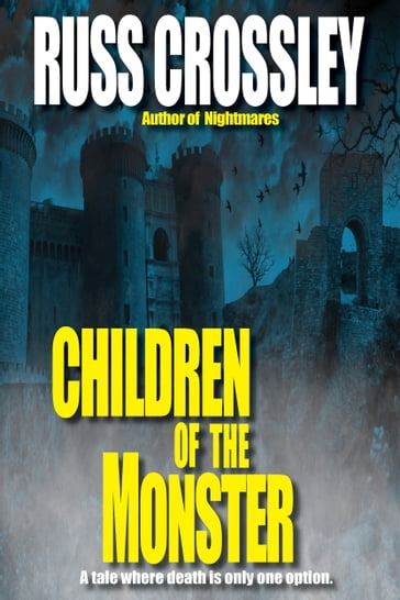 Children of the Monster - Russ Crossley
