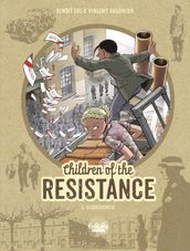 Children of the Resistance - Volume 6 - Disobedience!