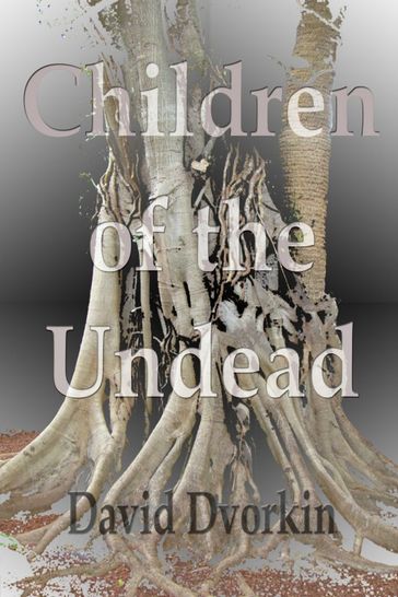 Children of the Undead - David Dvorkin