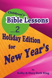 Children s Bible Lessons: New Year s