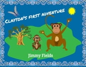 Children s Book-Clayton s First Adventure (Bedtime Story)