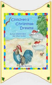 Children s Christmas Dreams A Fun Children s Book for Your Child